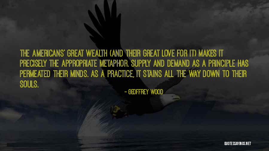 Wood And Love Quotes By Geoffrey Wood