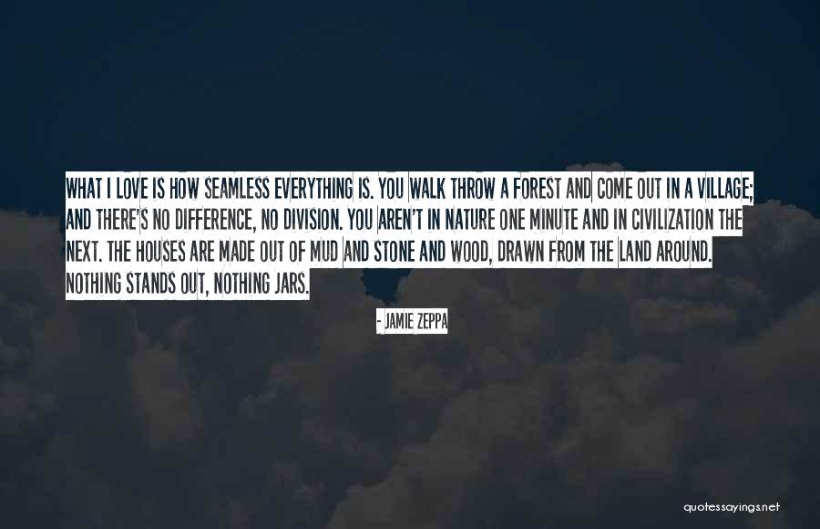 Wood And Love Quotes By Jamie Zeppa Wood And Love Quotes By Jamie Zeppa