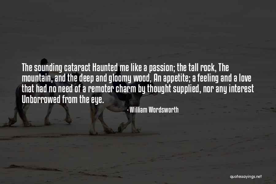 Wood And Love Quotes By William Wordsworth