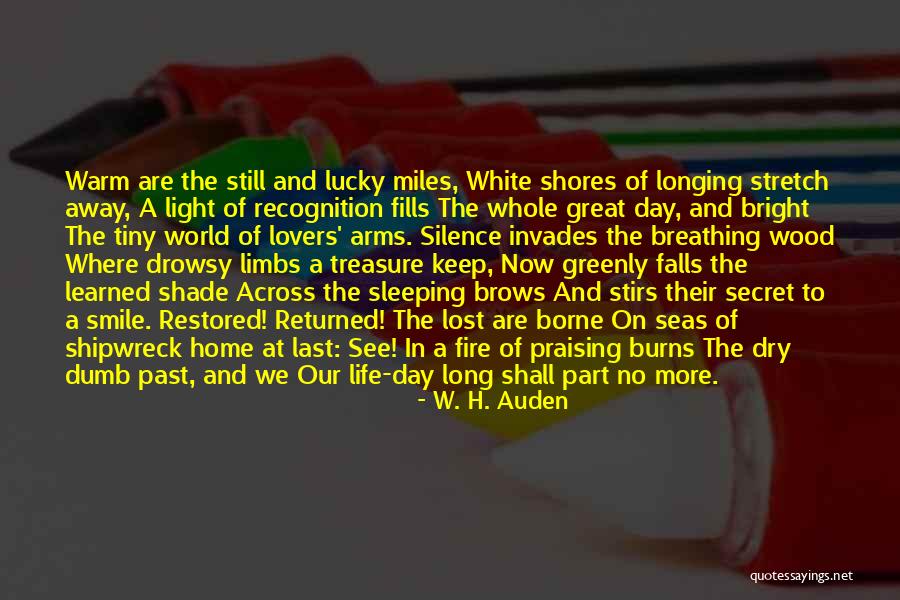 Wood And Lovers Quotes By W. H. Auden Wood And Lovers Quotes By W. H. Auden