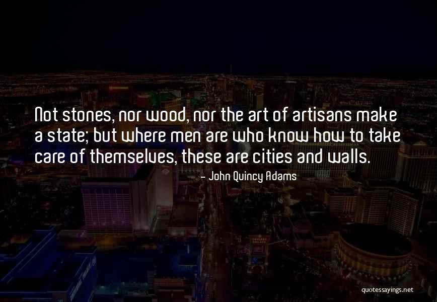 Wood Art Quotes By John Quincy Adams Wood Art Quotes By John Quincy Adams