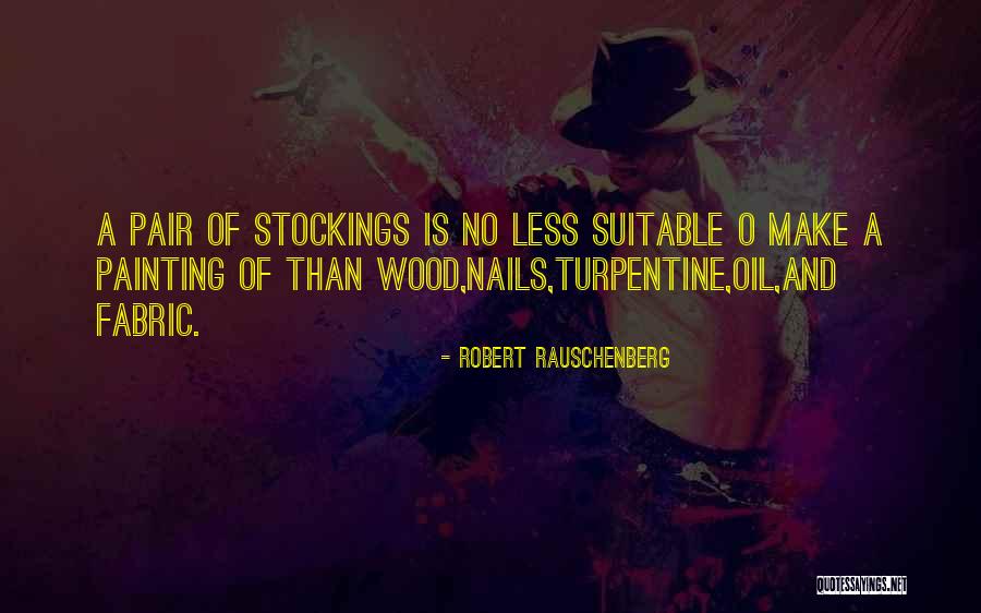 Wood Art Quotes By Robert Rauschenberg Wood Art Quotes By Robert Rauschenberg