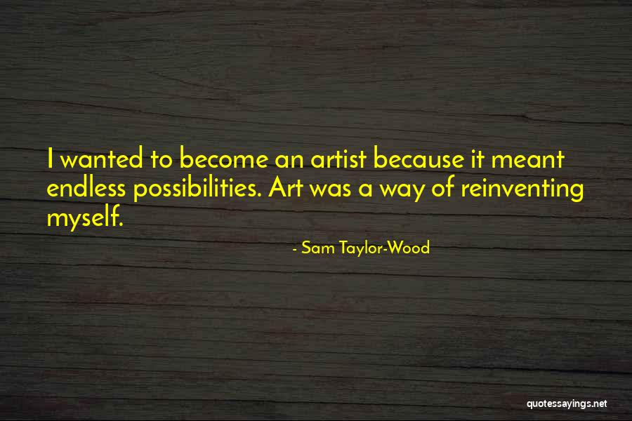Wood Art Quotes By Sam Taylor-Wood Wood Art Quotes By Sam Taylor-Wood
