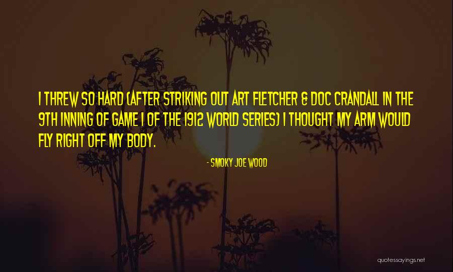 Wood Art Quotes By Smoky Joe Wood Wood Art Quotes By Smoky Joe Wood