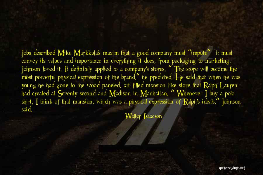 Wood Art Quotes By Walter Isaacson Wood Art Quotes By Walter Isaacson