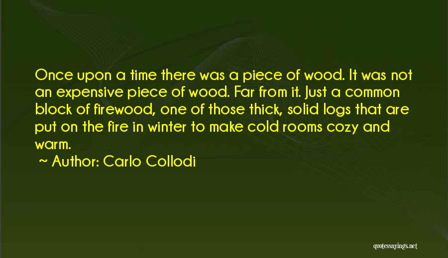 Wood Block Quotes By Carlo Collodi