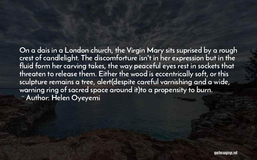 Wood Carving Quotes By Helen Oyeyemi