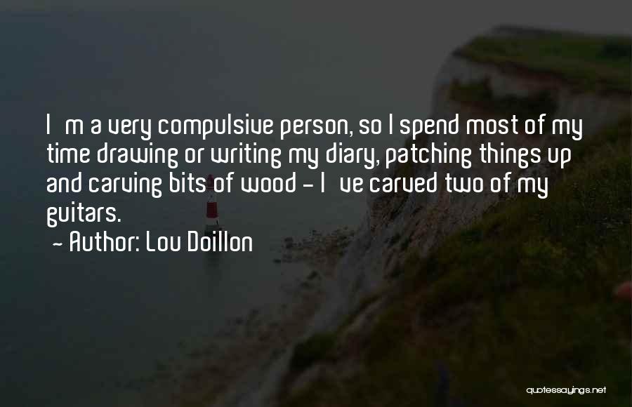 Wood Carving Quotes By Lou Doillon