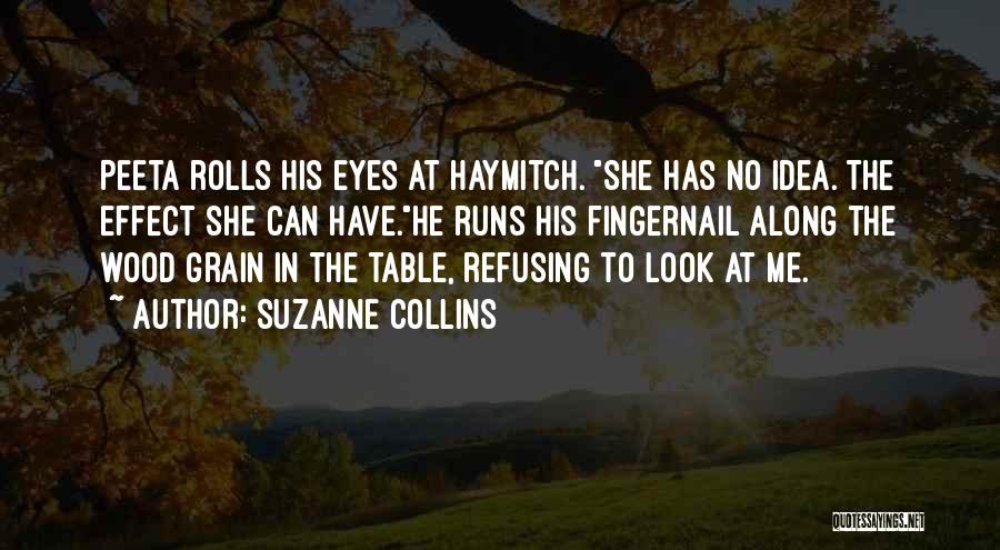 Wood Grain Quotes By Suzanne Collins