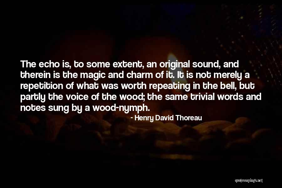 Wood Nymph Quotes By Henry David Thoreau