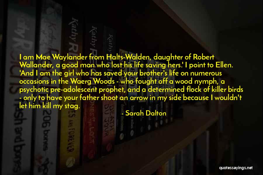 Wood Nymph Quotes By Sarah Dalton