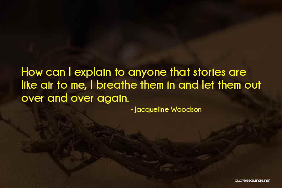 Wood Shadows Quotes By Jacqueline Woodson Wood Shadows Quotes By Jacqueline Woodson
