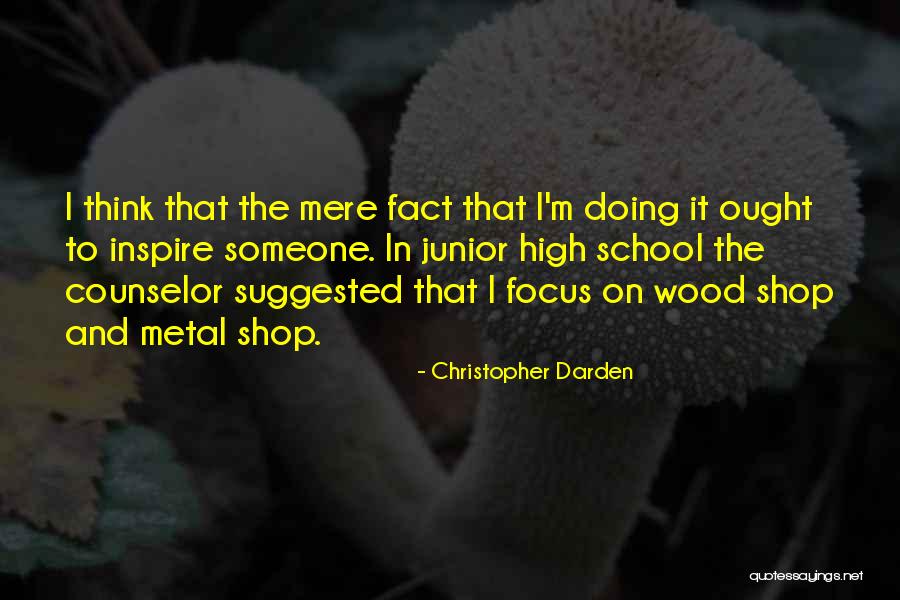 Wood Shop Quotes By Christopher Darden Wood Shop Quotes By Christopher Darden