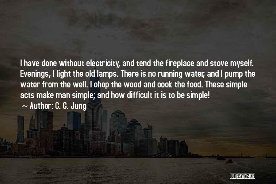 Wood Stove Quotes By C. G. Jung