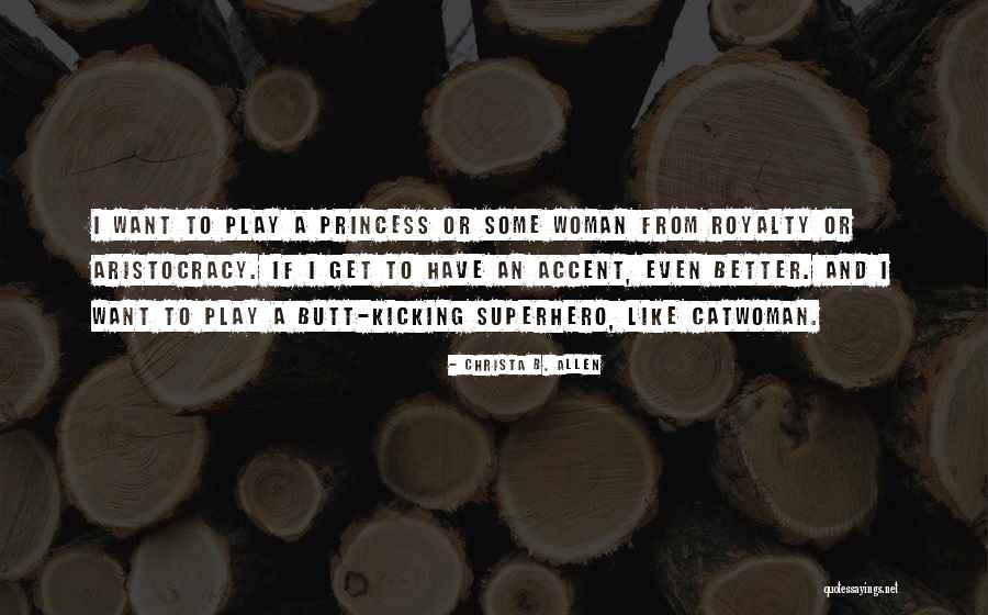 Woodbine Quotes By Christa B. Allen Woodbine Quotes By Christa B. Allen