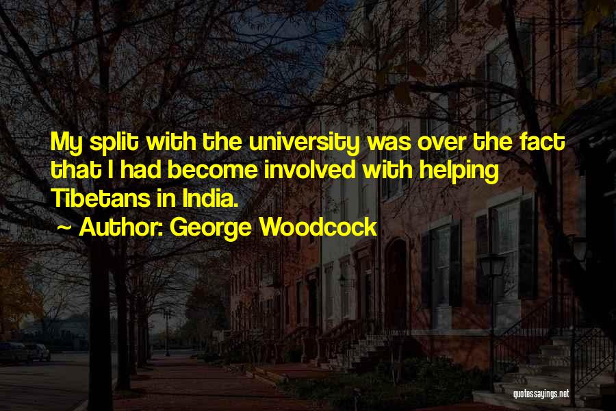 Woodcock Quotes By George Woodcock