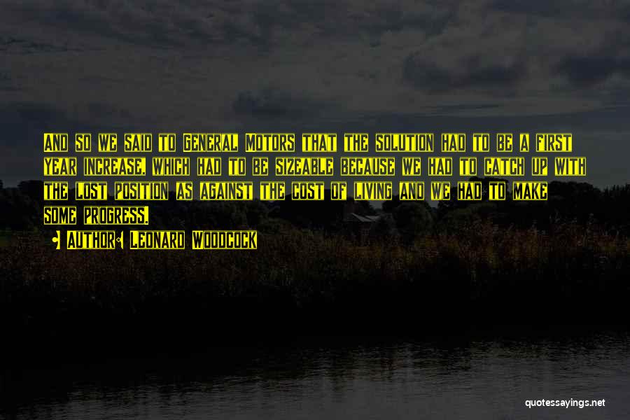 Woodcock Quotes By Leonard Woodcock