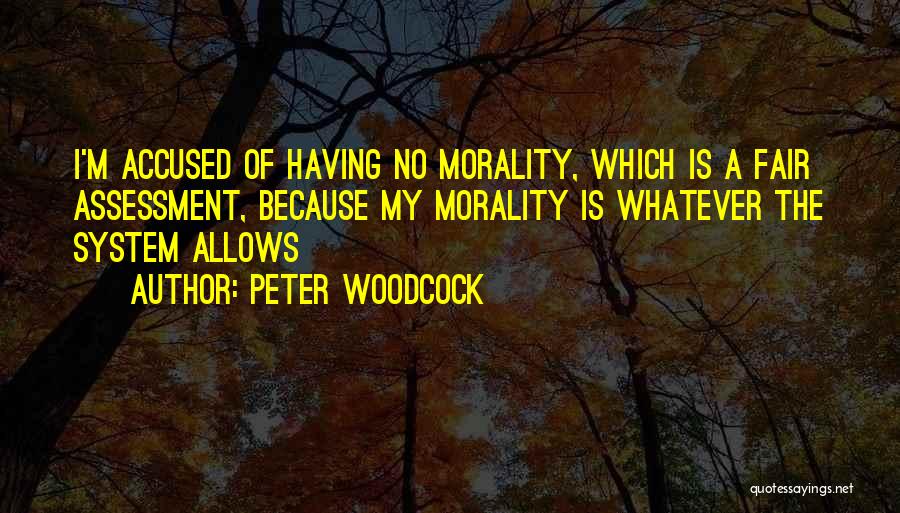 Woodcock Quotes By Peter Woodcock