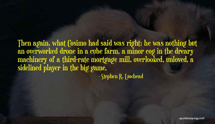 Wooddell J Quotes By Stephen R. Lawhead Wooddell J Quotes By Stephen R. Lawhead