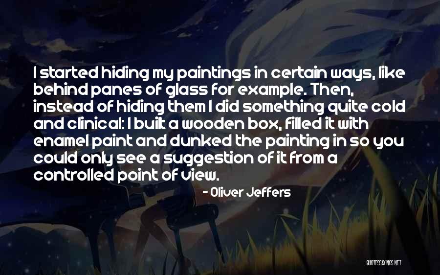 Wooden Box Quotes By Oliver Jeffers