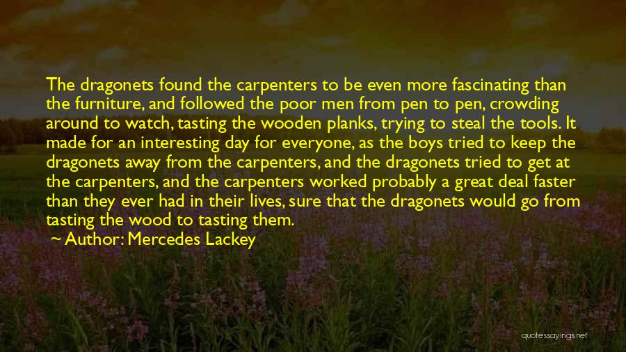 Wooden Furniture Quotes By Mercedes Lackey