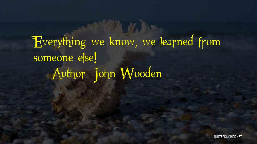 Wooden John Quotes By John Wooden