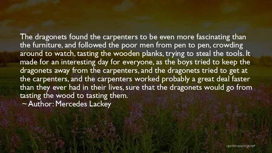 Wooden Quotes By Mercedes Lackey