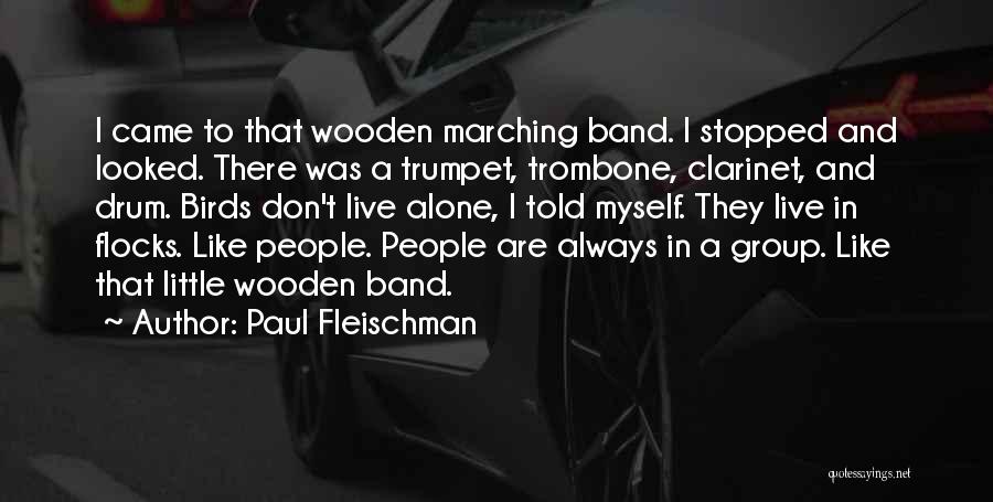 Wooden Quotes By Paul Fleischman