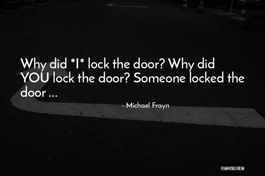 Woodenly In A Sentence Quotes By Michael Frayn