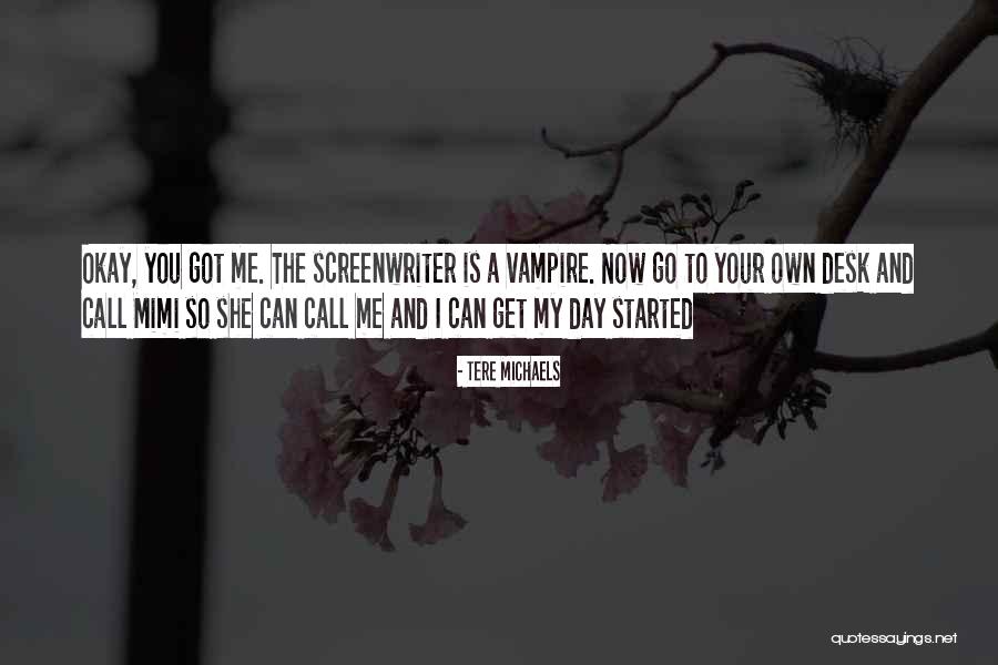 Woodenstreet Quotes By Tere Michaels Woodenstreet Quotes By Tere Michaels