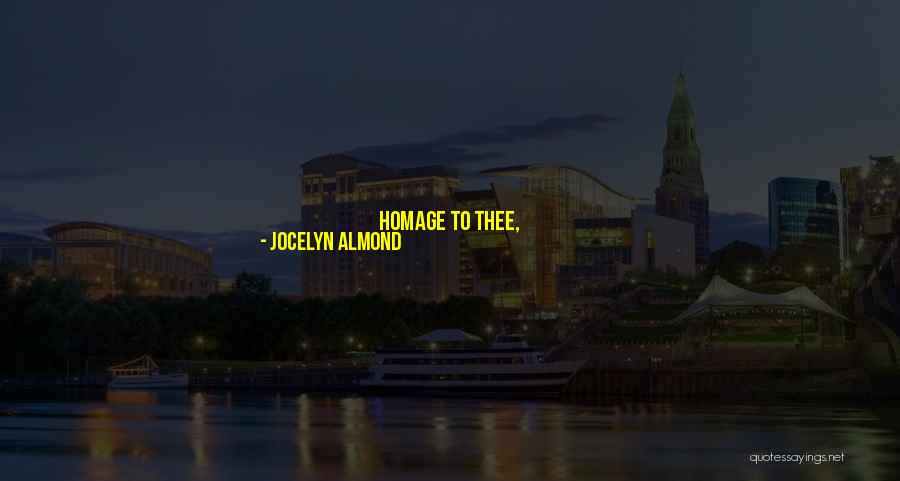 Woodgate Quotes By Jocelyn Almond Woodgate Quotes By Jocelyn Almond