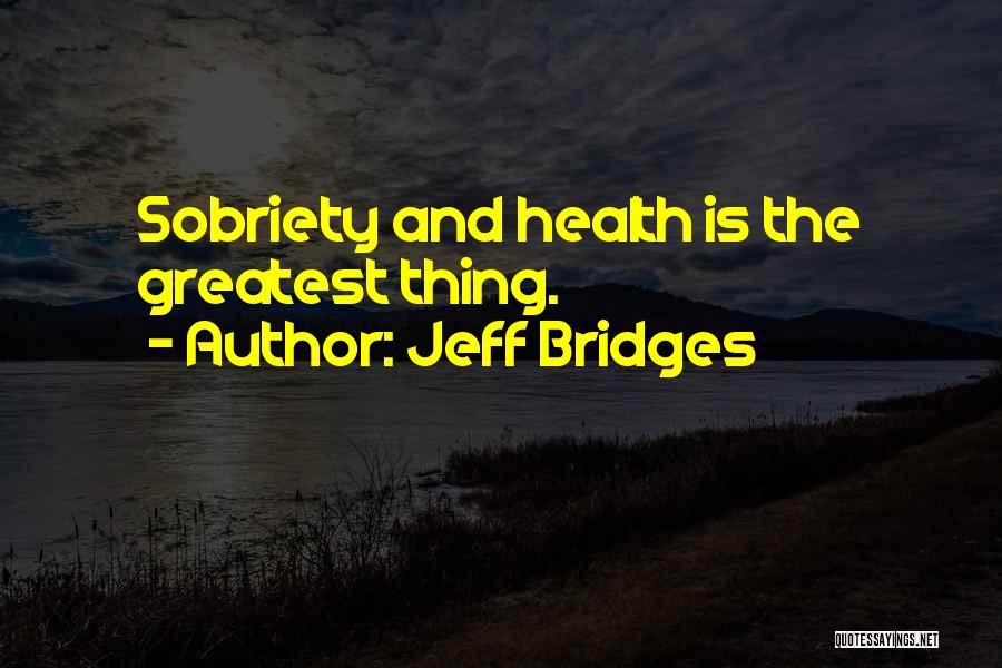 Woodhall Stanley Quotes By Jeff Bridges