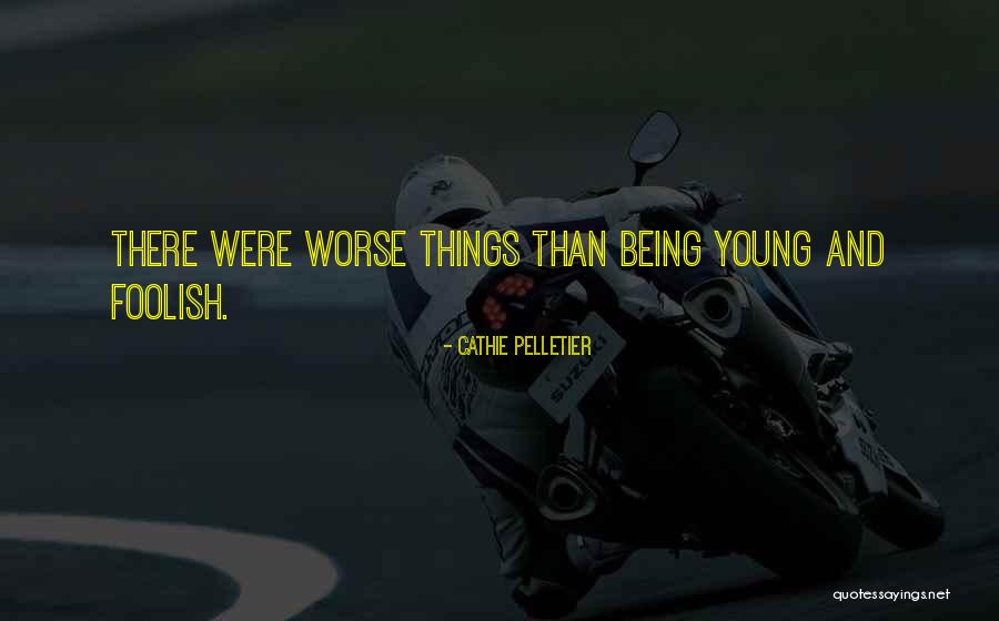Woodies Cork Quotes By Cathie Pelletier Woodies Cork Quotes By Cathie Pelletier