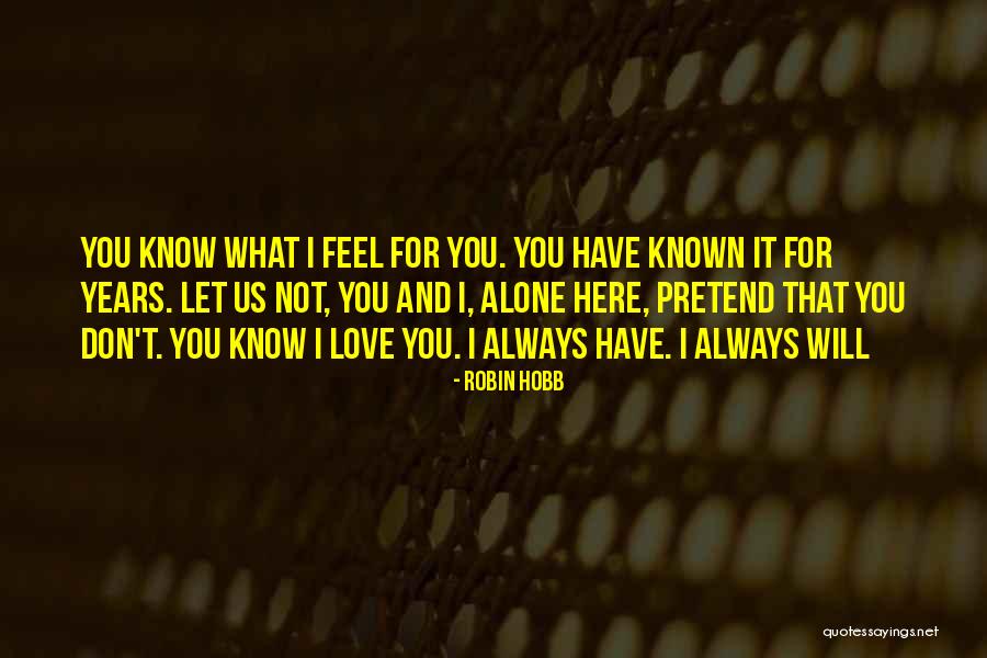 Woodies Diy Quotes By Robin Hobb Woodies Diy Quotes By Robin Hobb