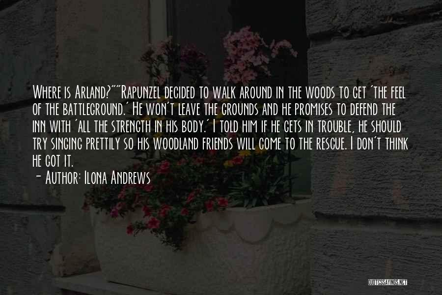 Woodland Walk Quotes By Ilona Andrews