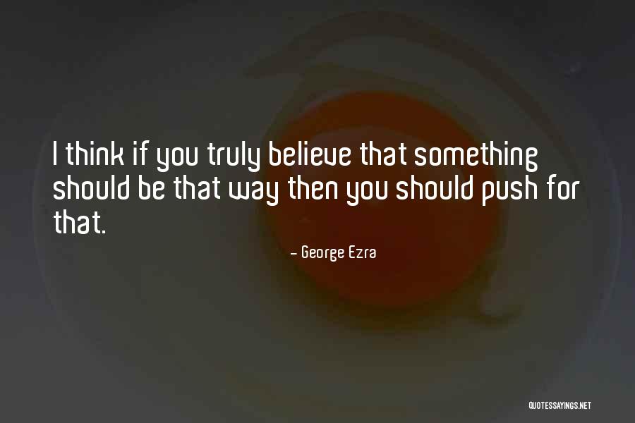 Woodlark Farm Quotes By George Ezra Woodlark Farm Quotes By George Ezra