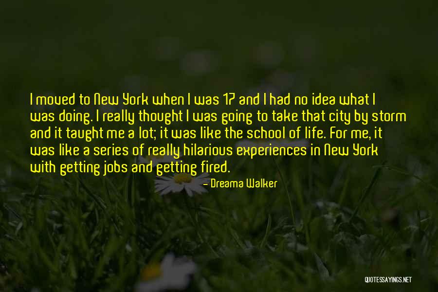 Woodlark Island Quotes By Dreama Walker Woodlark Island Quotes By Dreama Walker