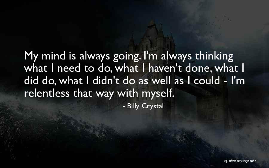 Woodlouse Spider Quotes By Billy Crystal Woodlouse Spider Quotes By Billy Crystal
