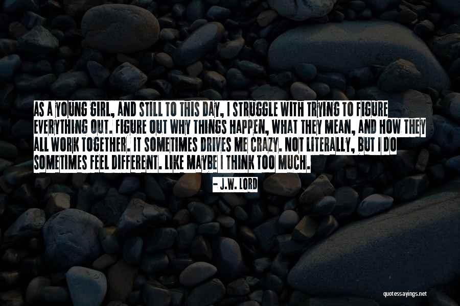 Woodlyn Quotes By J.W. Lord Woodlyn Quotes By J.W. Lord