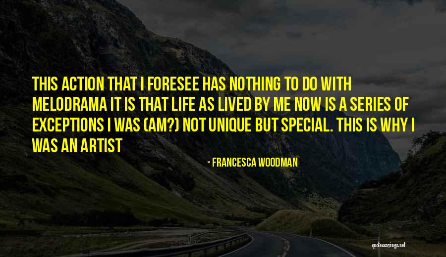 Woodman Francesca Quotes By Francesca Woodman Woodman Francesca Quotes By Francesca Woodman