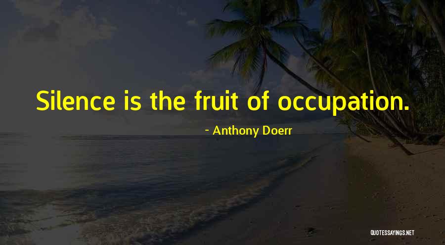 Woodpile Fun Quotes By Anthony Doerr Woodpile Fun Quotes By Anthony Doerr