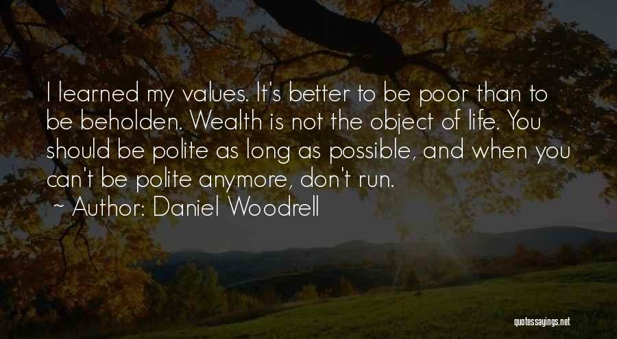 Woodrell Quotes By Daniel Woodrell