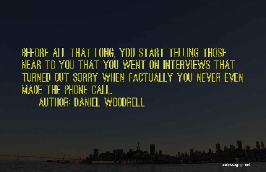 Woodrell Quotes By Daniel Woodrell