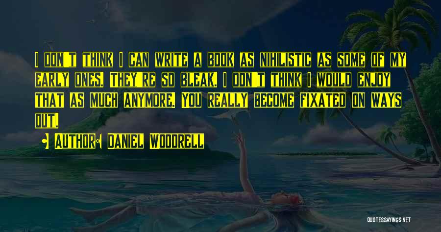 Woodrell Quotes By Daniel Woodrell