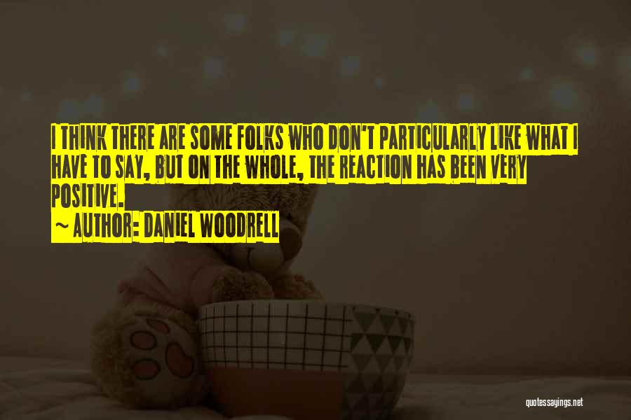 Woodrell Quotes By Daniel Woodrell