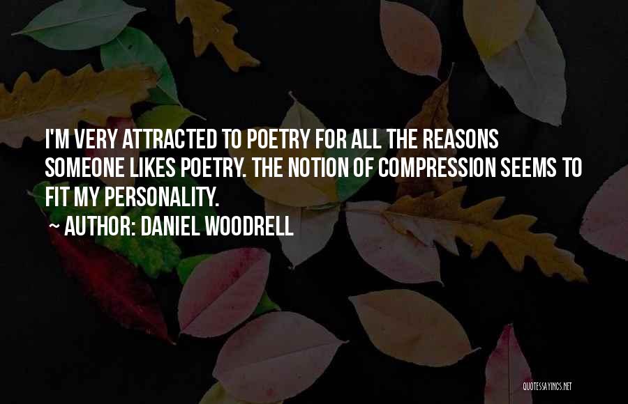 Woodrell Quotes By Daniel Woodrell