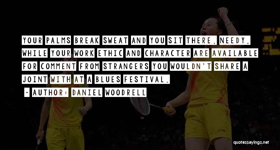 Woodrell Quotes By Daniel Woodrell