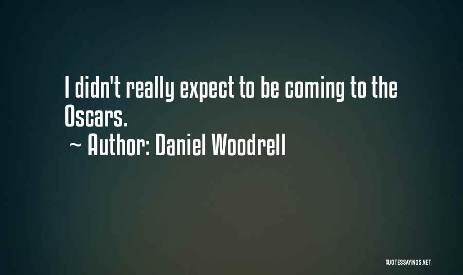 Woodrell Quotes By Daniel Woodrell