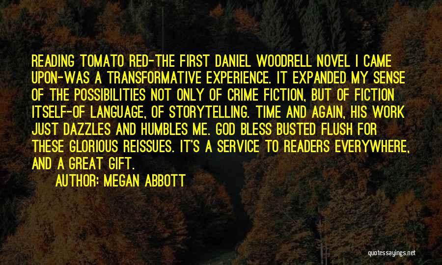 Woodrell Quotes By Megan Abbott