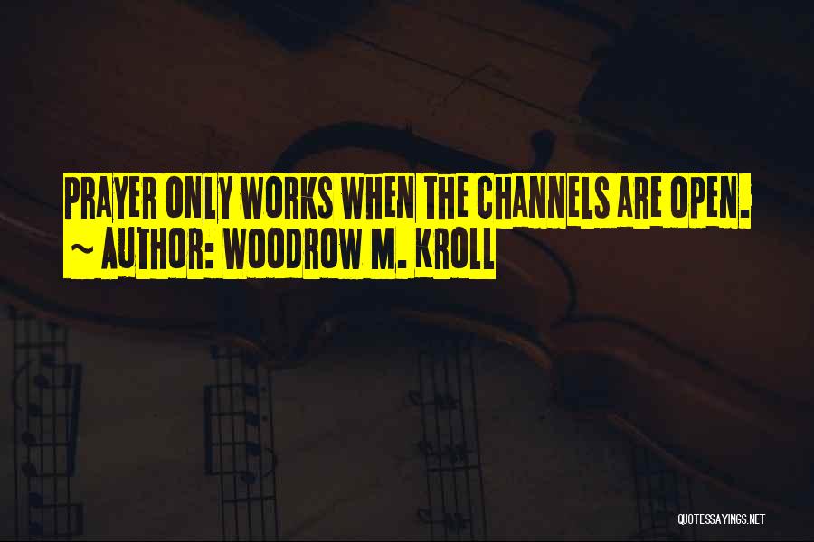 Woodrow M. Kroll Quotes 1189833